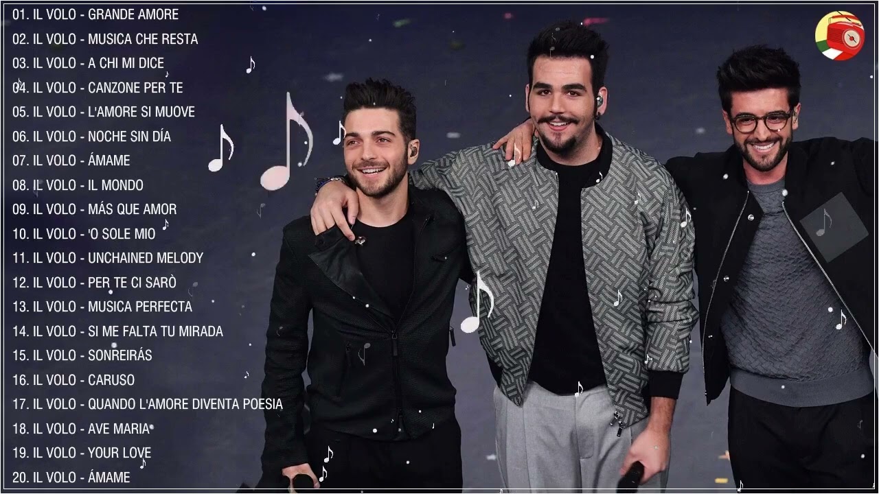 IL Volo canzoni nuove 2022 Playlist - IL Volo Greatest Hits - IL Volo LIVE