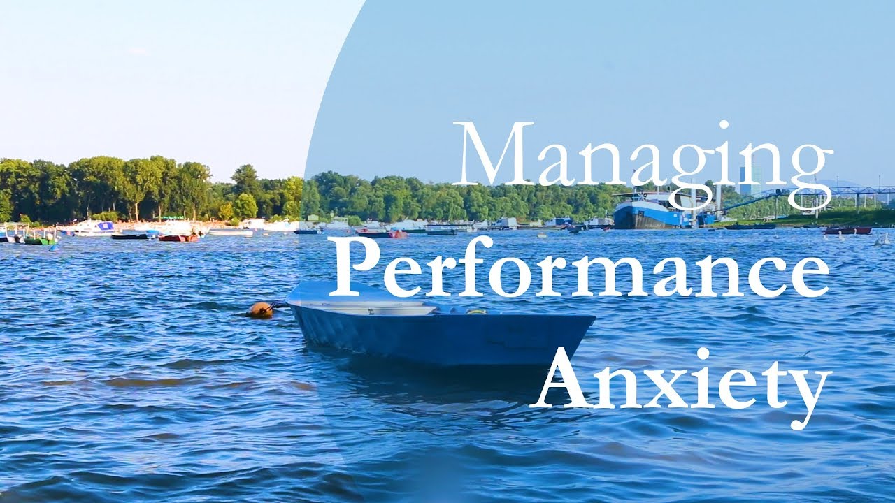 Managing Performance Anxiety (Belgrade)