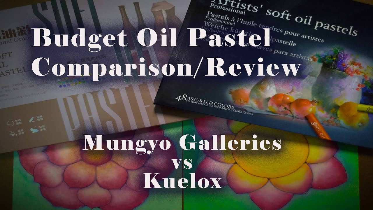 Oil Pastels Comparison/Review - Mungyo Galleries vs Kuelox