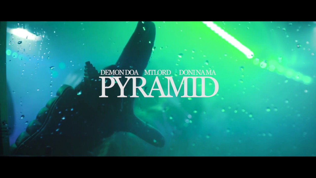 Demon DOA x MTLord x Doni Na Ma - Pyramid (music video by Kevin Shayne)