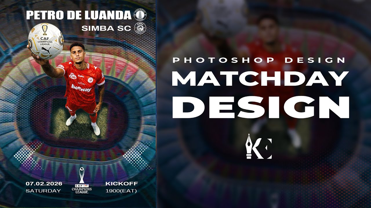 How to Creat a Professional Matchday Poster | PETRO DE LUANDA Vs SIMBA Sc
