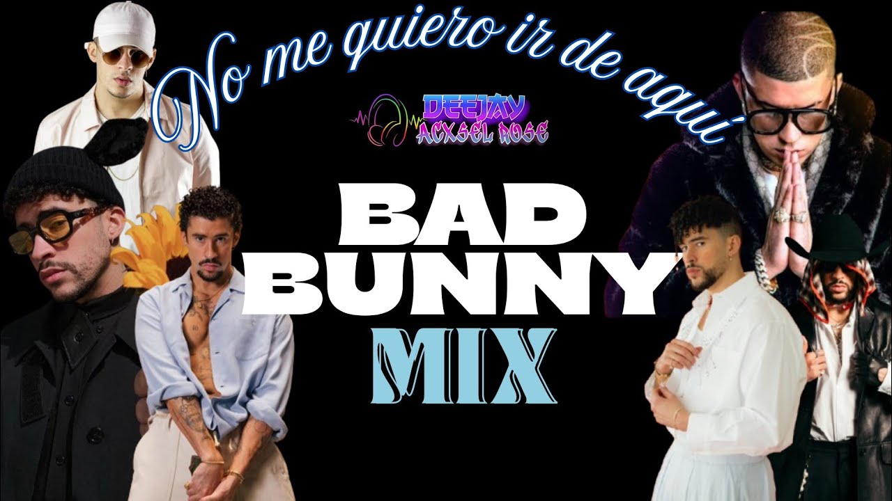 MIX BAD BUNNY 🐰🔥 (Mix de la residencia de Bad Bunny) (No me quiero ir de aquí) 🇵🇷