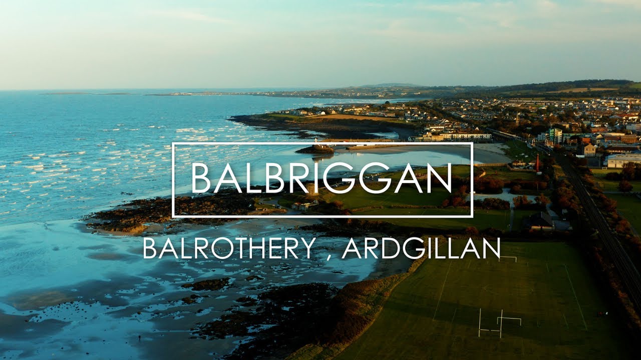 Balbriggan , Balrothery and Argillan (5km Lockdown Radius Reel)