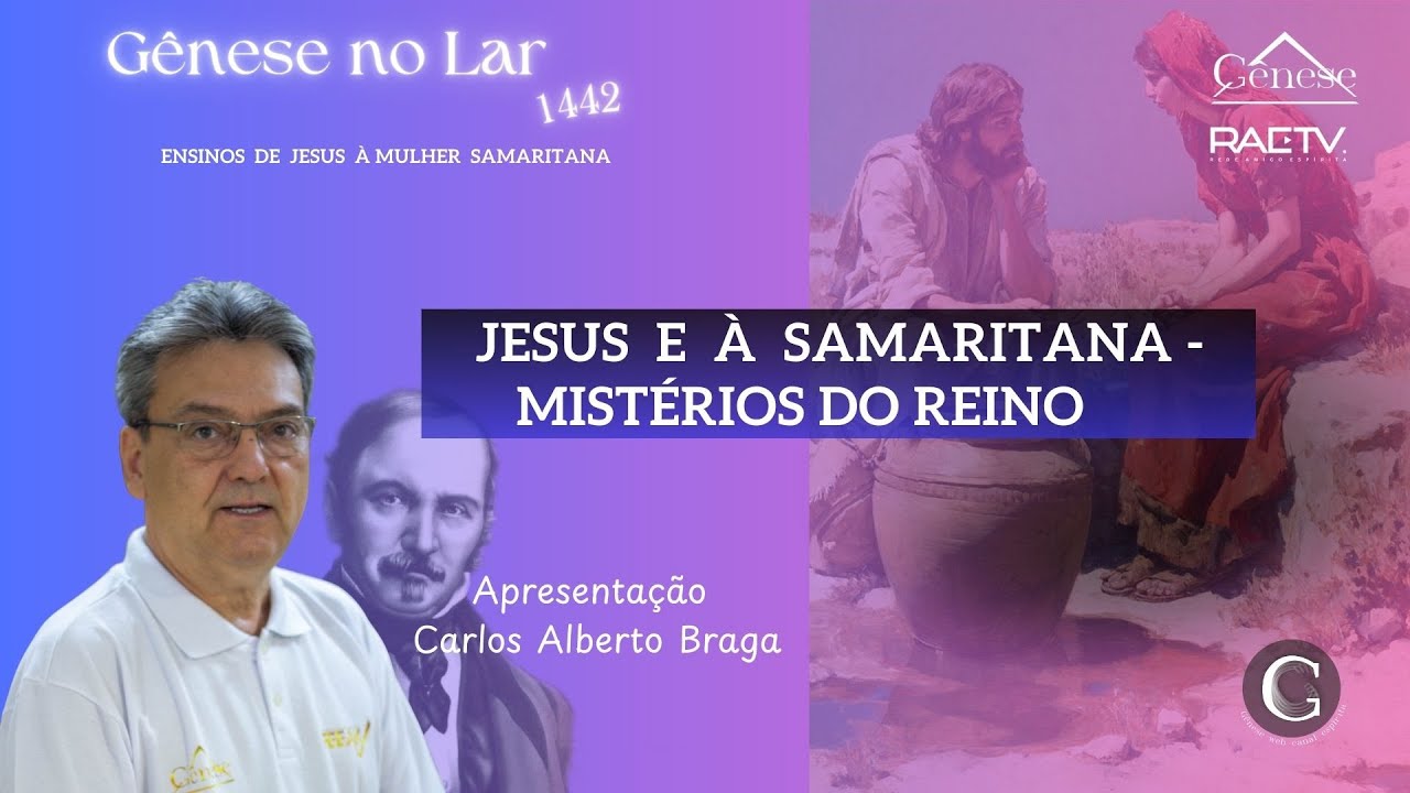 JESUS E A SAMARITANA - MISTÉRIOS DO REINO  -  GNL #1442
