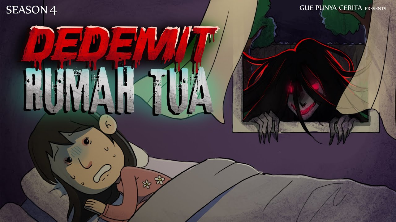 DEDEMIT RUMAH TUA | Gue Punya Cerita | SEASON 4