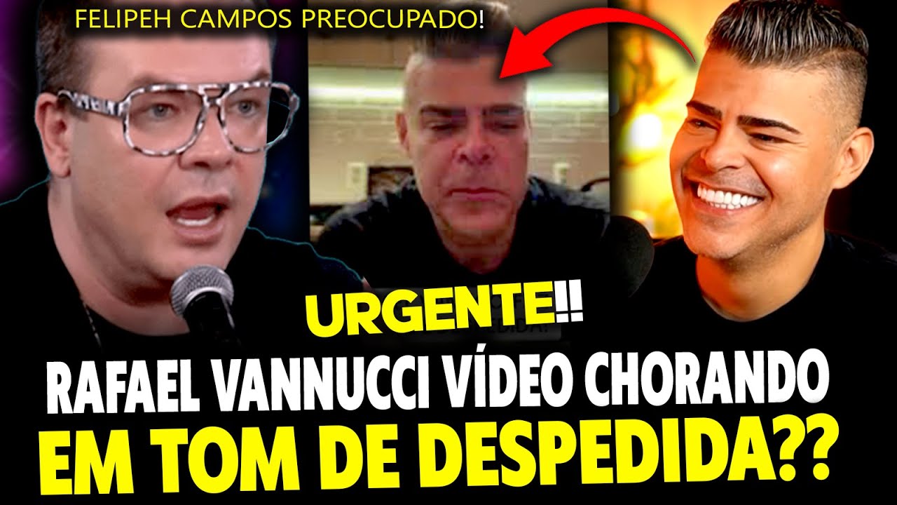 Urgente!! Rafael Vanucci GRAVA VÍDEO EM TOM DE DESPEDIDA e deixa amigos e seguidores preocupados!!