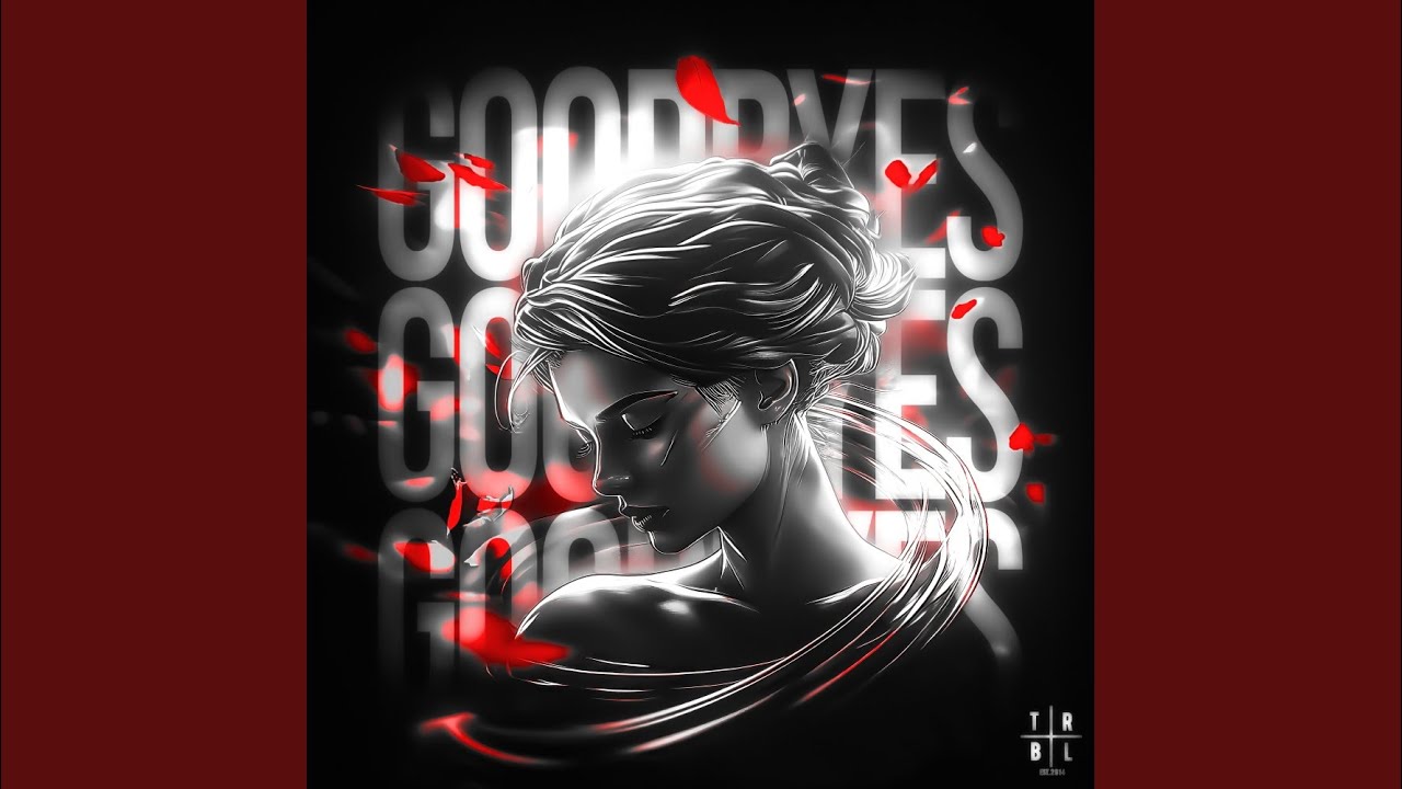 goodbyes