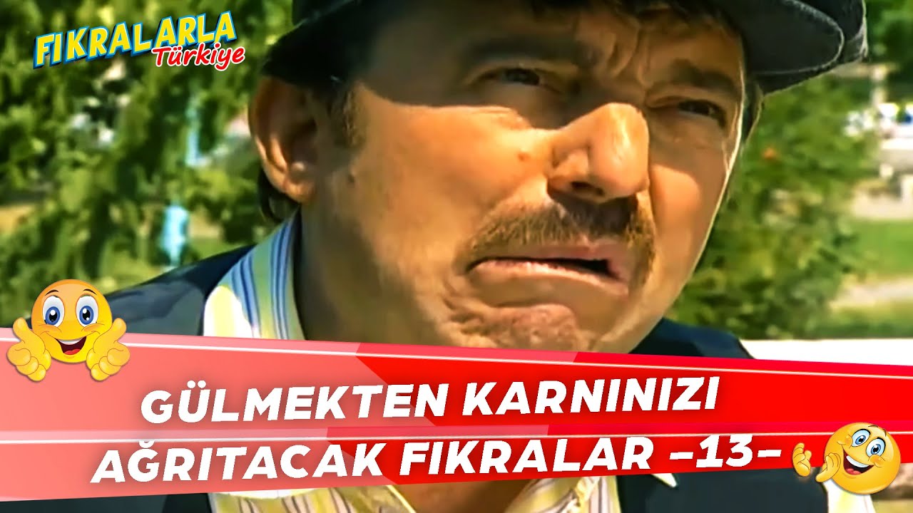 Gülerken Kendinizden Geçeceğiniz Fıkralar -13- 😂 | Fıkralarla Türkiye