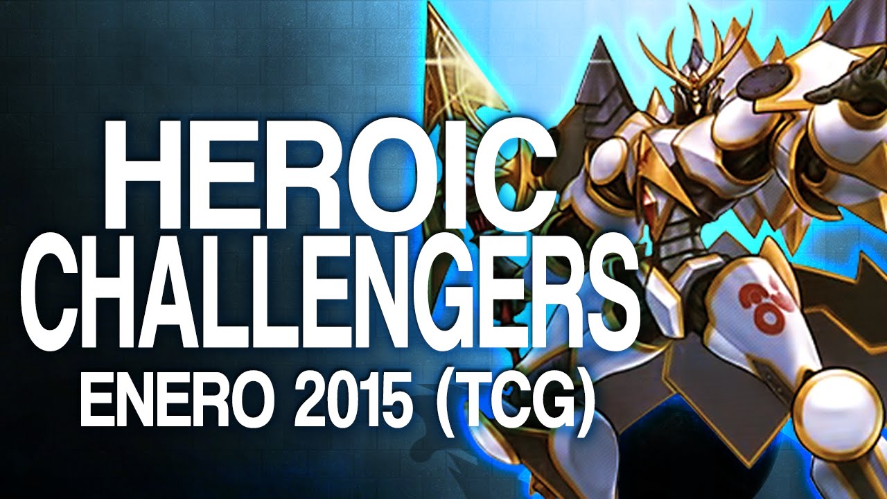 Heroic Challenger DECK (January 2015) [Duels & Decklist] (Yu-Gi-Oh)