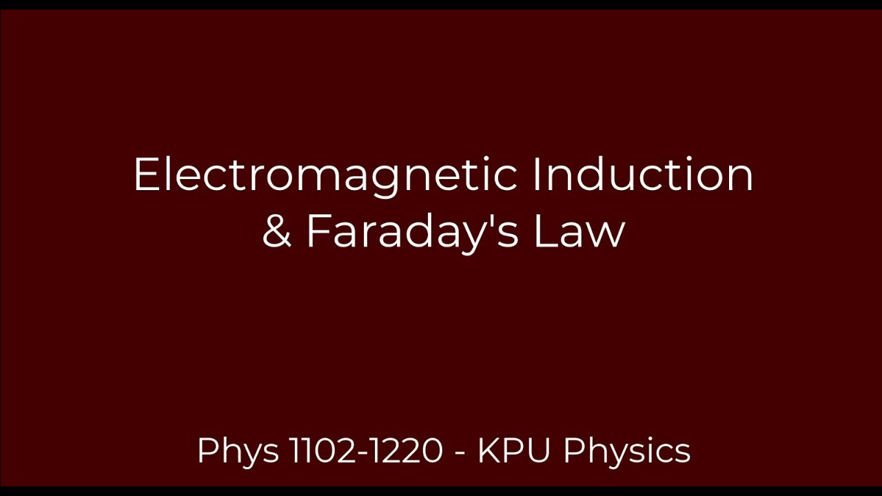 Electromagnetic Induction & Faraday's Law