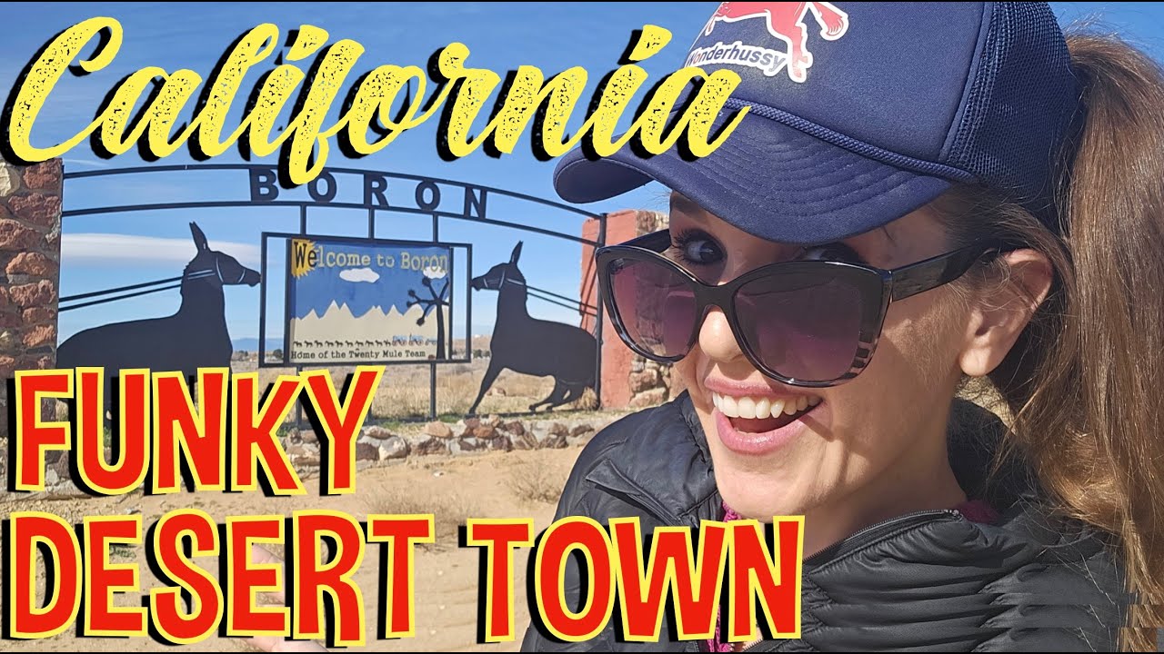 A Tour of Fabulous Boron, California: Strange Desert Town in the Middle of Nowhere