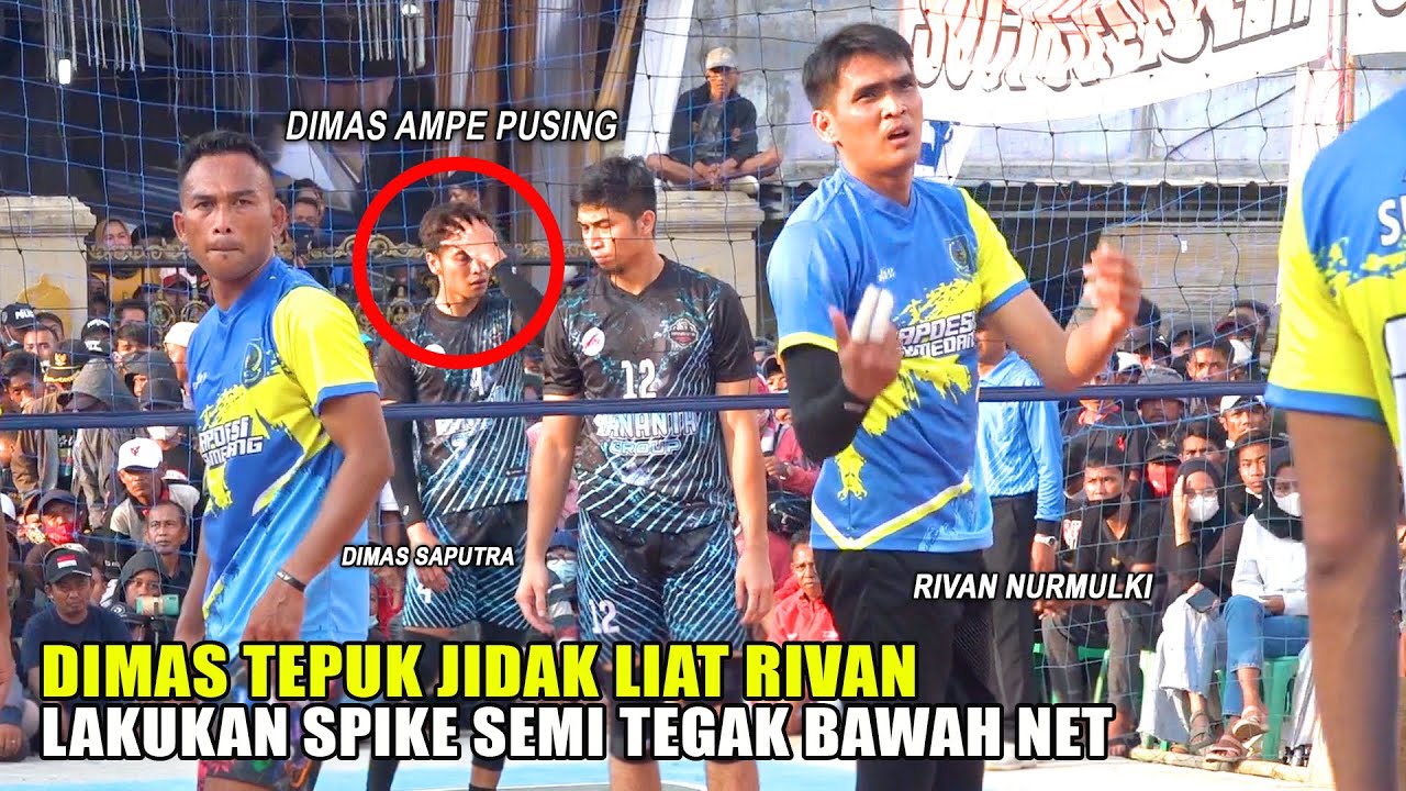Asli Keren!! DIMAS SAPUTRA Ampe tepuk Jidat Lihat RIVAN NURMULKI Lakukan Spike Semi Tegak BAWAH NET