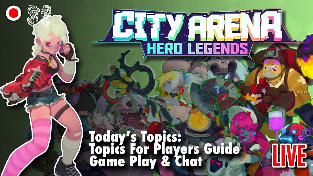 City Arena - LIVE - Topics For Players Guide, Game Play & Chat