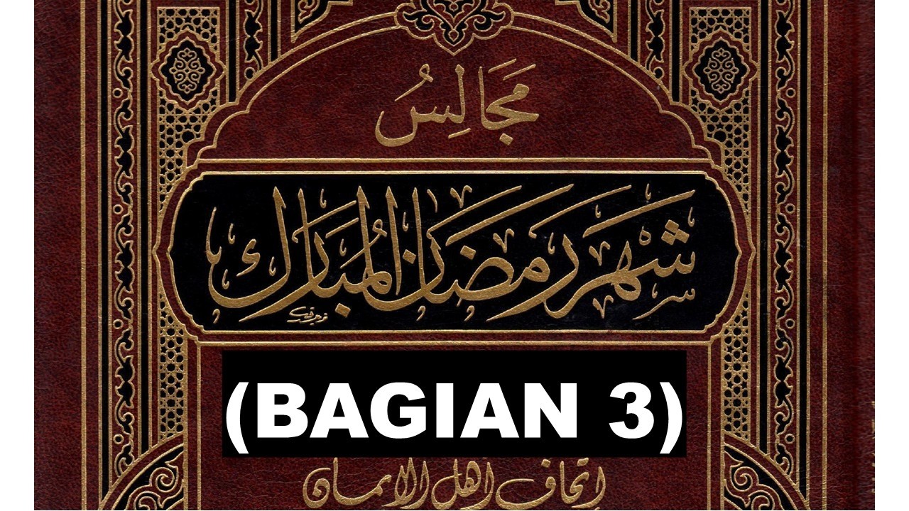 MAJELIS RAMADHAN BAGIAN 3