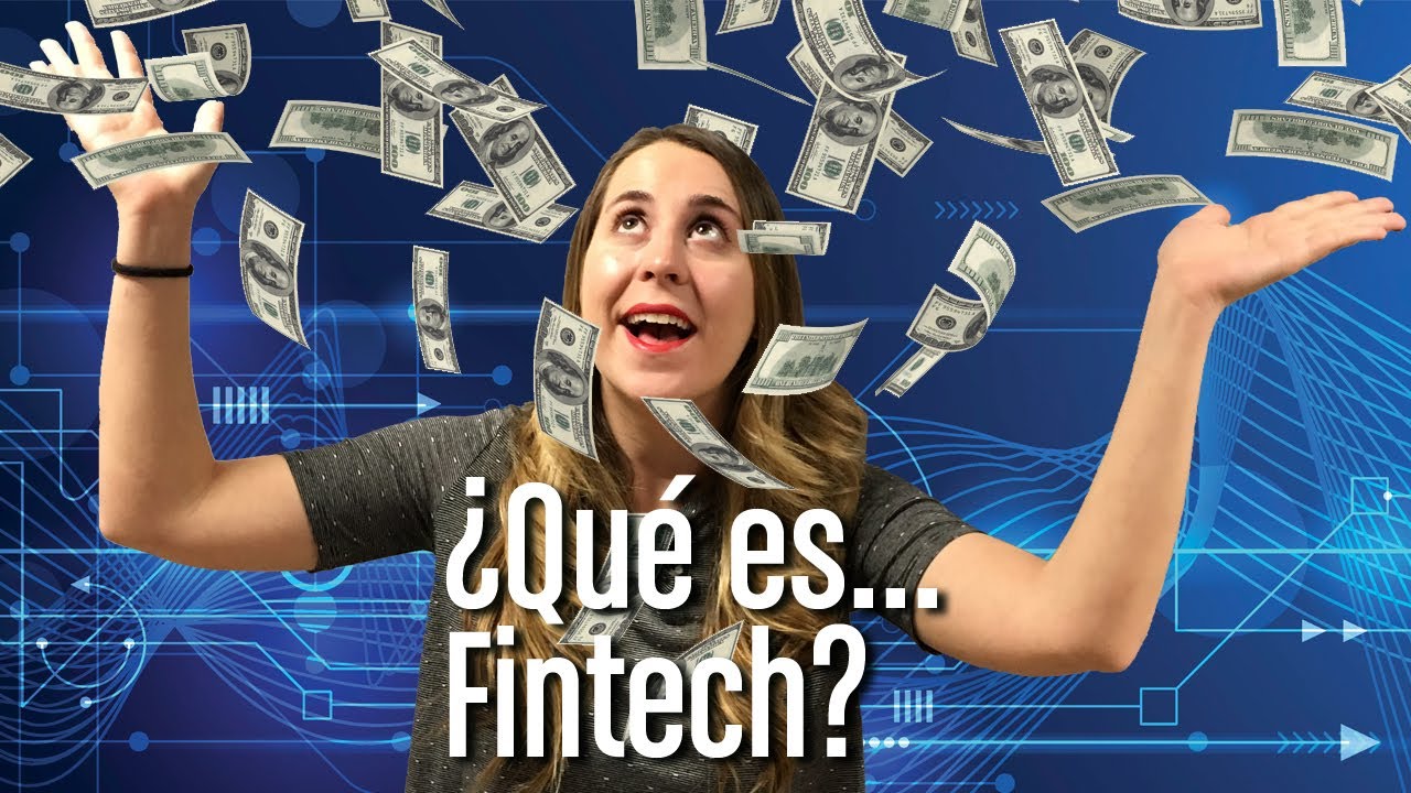 &iquest;Qu&eacute; es Fintech?