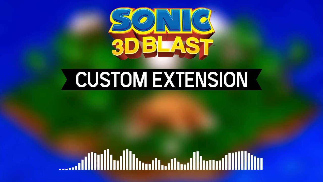 Custom Extension: Ending Theme - Sonic 3D Blast