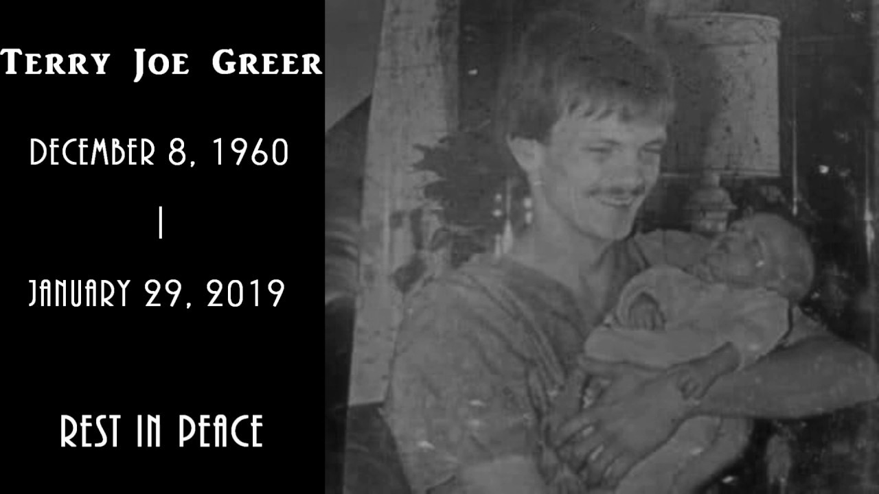 In Memory of my Uncle Terry Joe Greer!