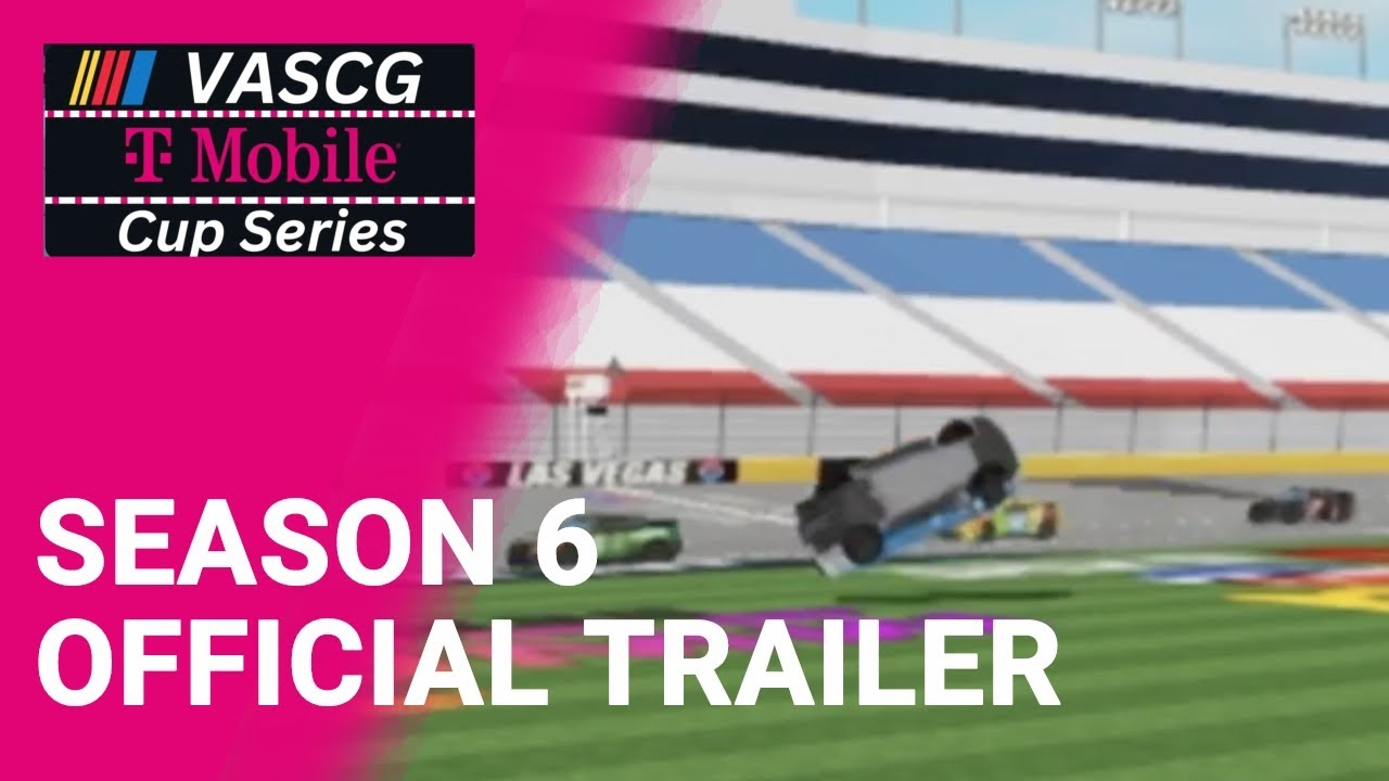 VASCG T-MOBILE CUP SERIES OFFICIAL SEASON 6 TRAILER
