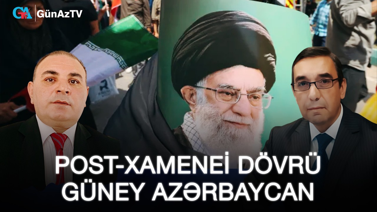 POST-XAMENEİ DÖVRÜ GÜNEY AZƏRBAYCAN | Sadiq İsabəyli