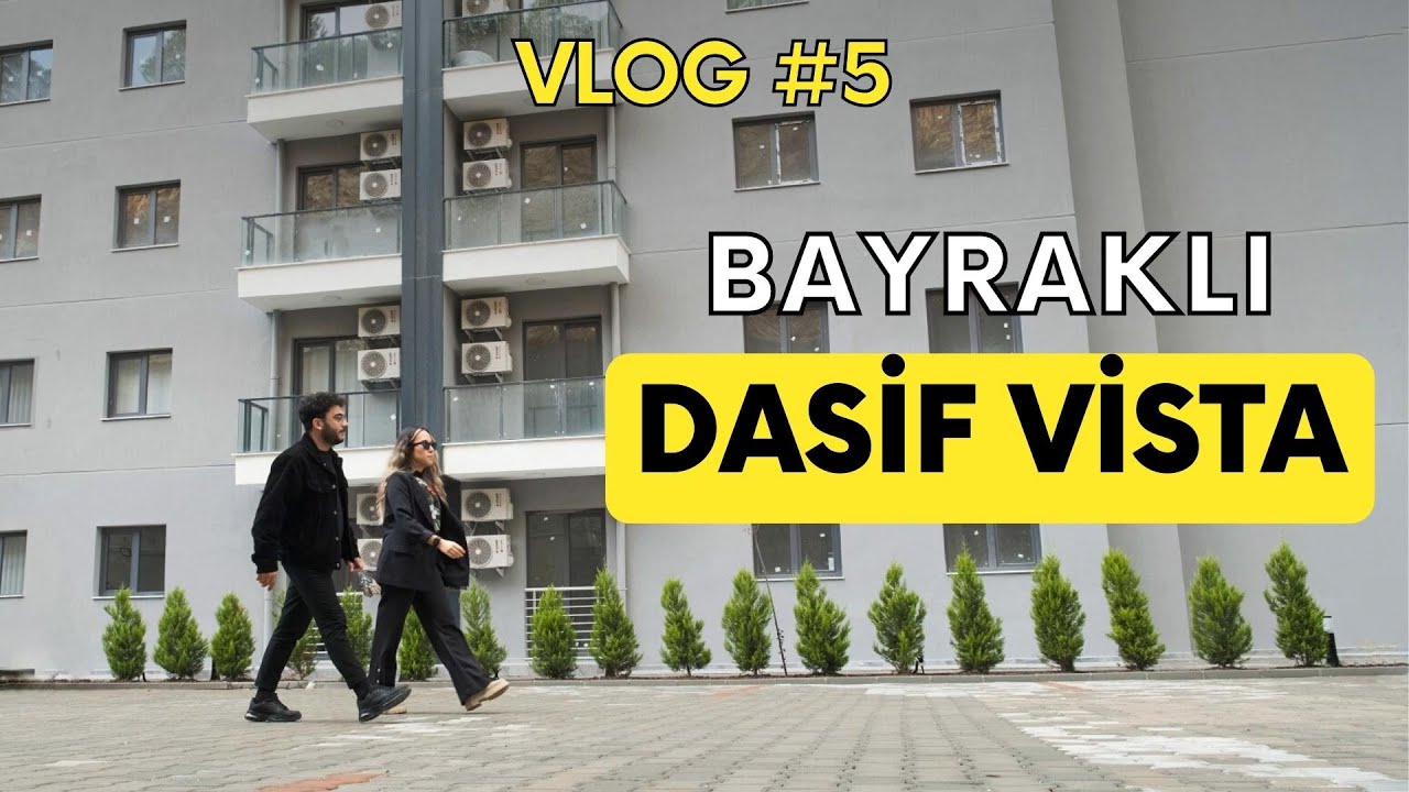 Vlog#5  -  Bayraklı Dasif Vista