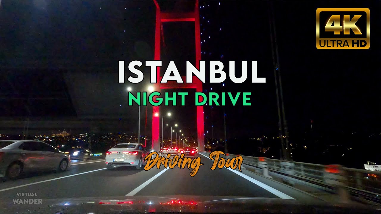 ⁴ᴷ⁵⁰  🇹🇷  Night Driving between Two Continents at the Weekend(ISTANBUL DRIVE)