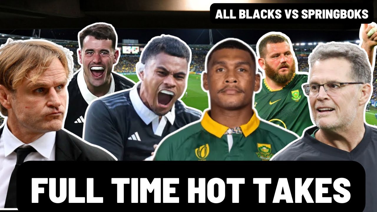 FULL TIME HOT TAKES | ALL BLACKS vs SPRINGBOKS