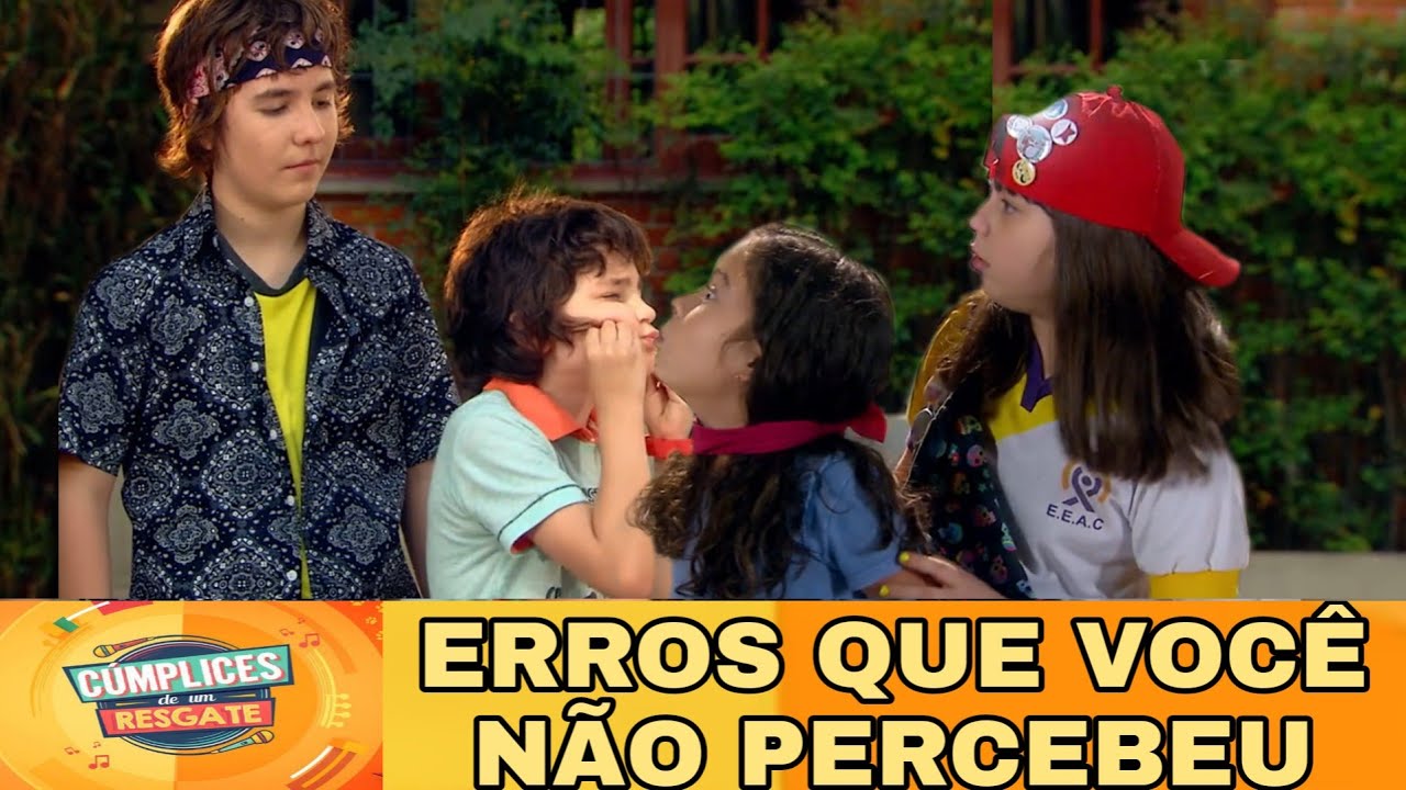Erros de Cúmplices de um Resgate #7