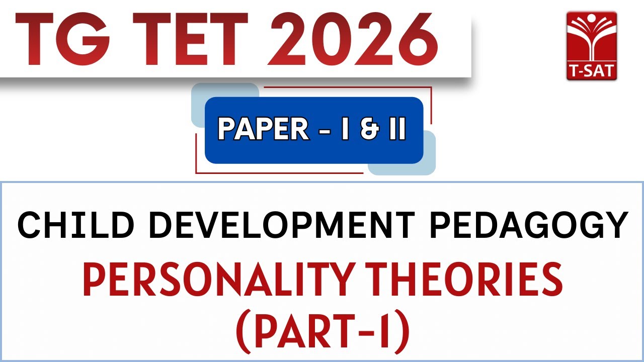 TG TET 2026 - PAPER-1&2 | Child Development Pedagogy - Personality Theories (Part-1) | T-SAT