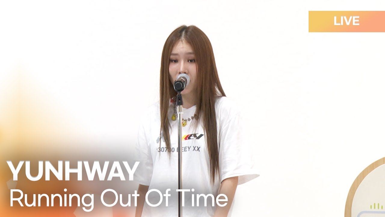 [Live] YUNHWAY (윤훼이) - Running Out Of Time [DJ Ashley's Radio' Clock]