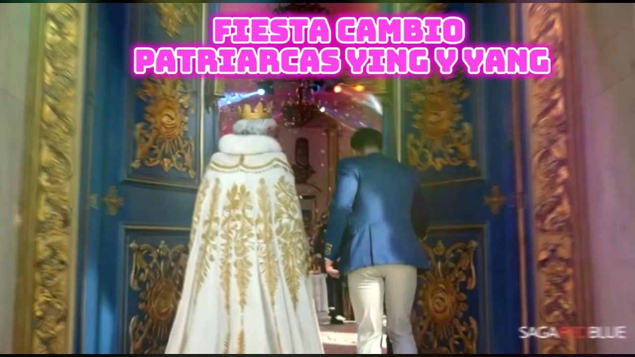 Fiesta Cambio de Grand Patriarcas Ying y Yang
