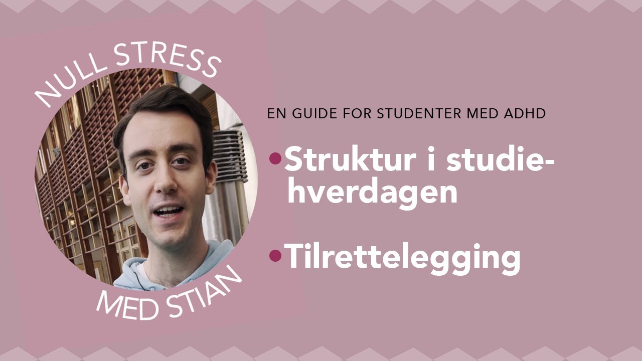 Null stress med Stian: Struktur +Tilrettelegging