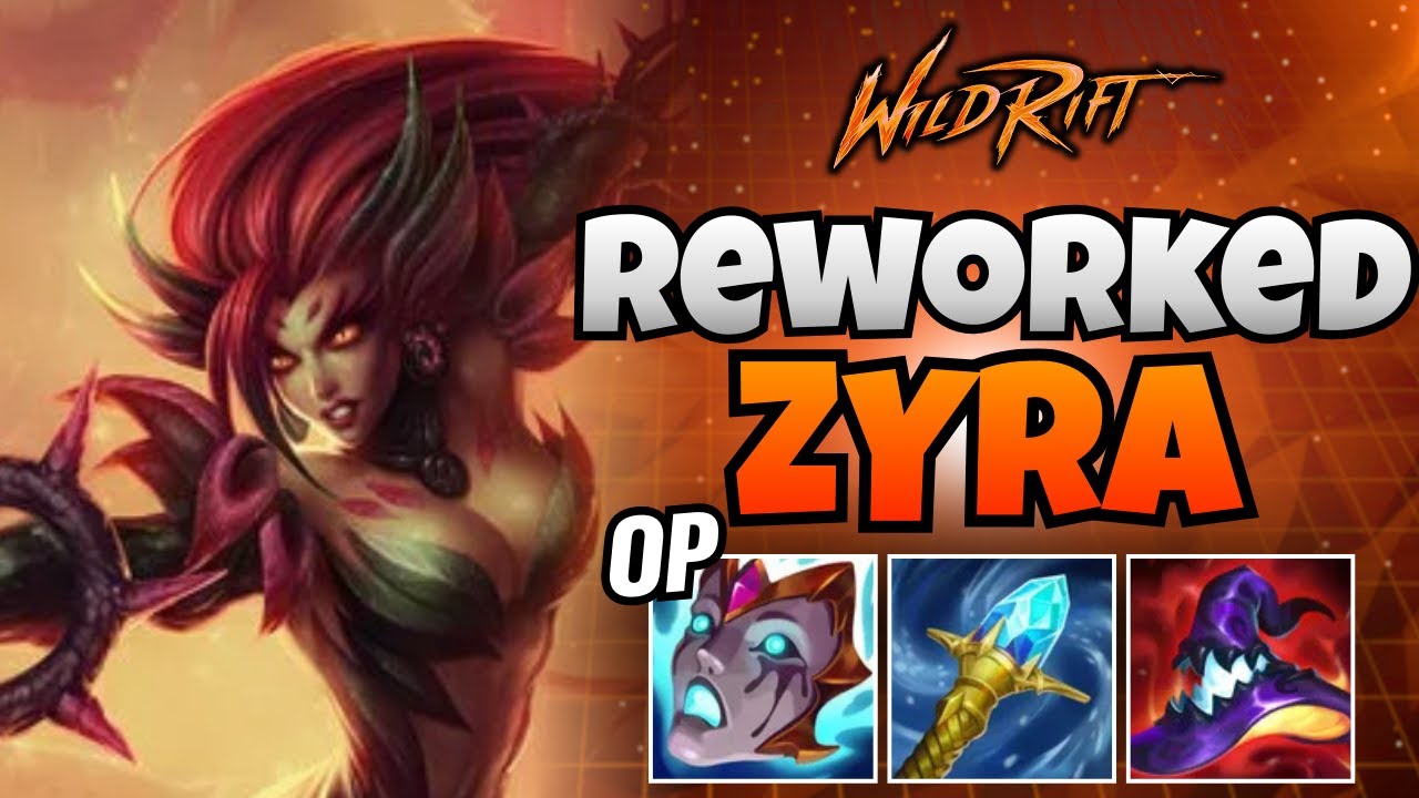 Wild Rift: REWORKED ZYRA IS INSANE (RIOT WTF)