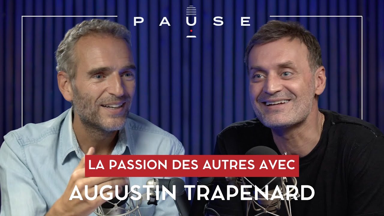 La passion des autres avec Augustin Trapenard