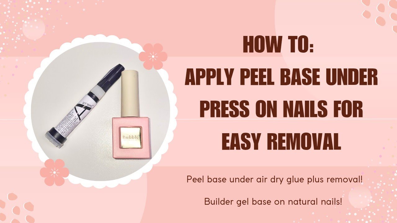 ✨ Peel Base Under Press On Nails For Easy Removal / Step By Step Tutorial 🎉 
