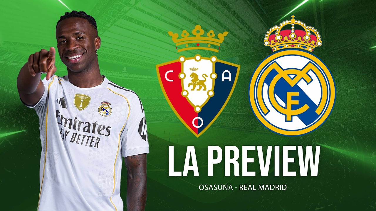 🇪🇸🏆 OSASUNA - REAL MADRID : INFOS, ABSENTS, COMPO ET NOS PRONOS !