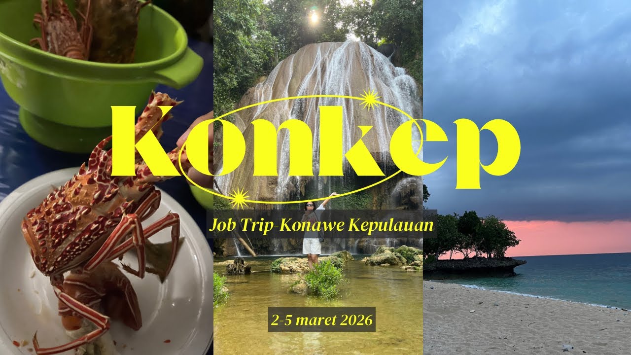 (Another) Job Trip in 2026-Konawe Kepulauan
