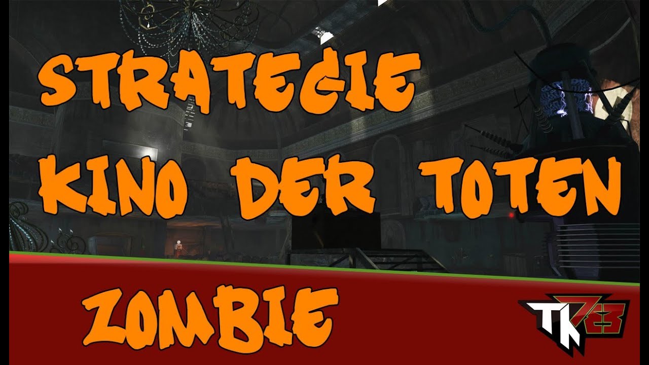 Call Of Duty Black Ops Zombie Kino Der Toten Strategy