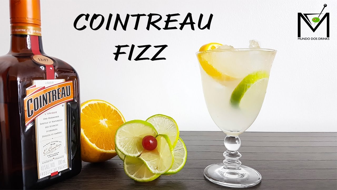 COMO FAZER COINTREAU FIZZ