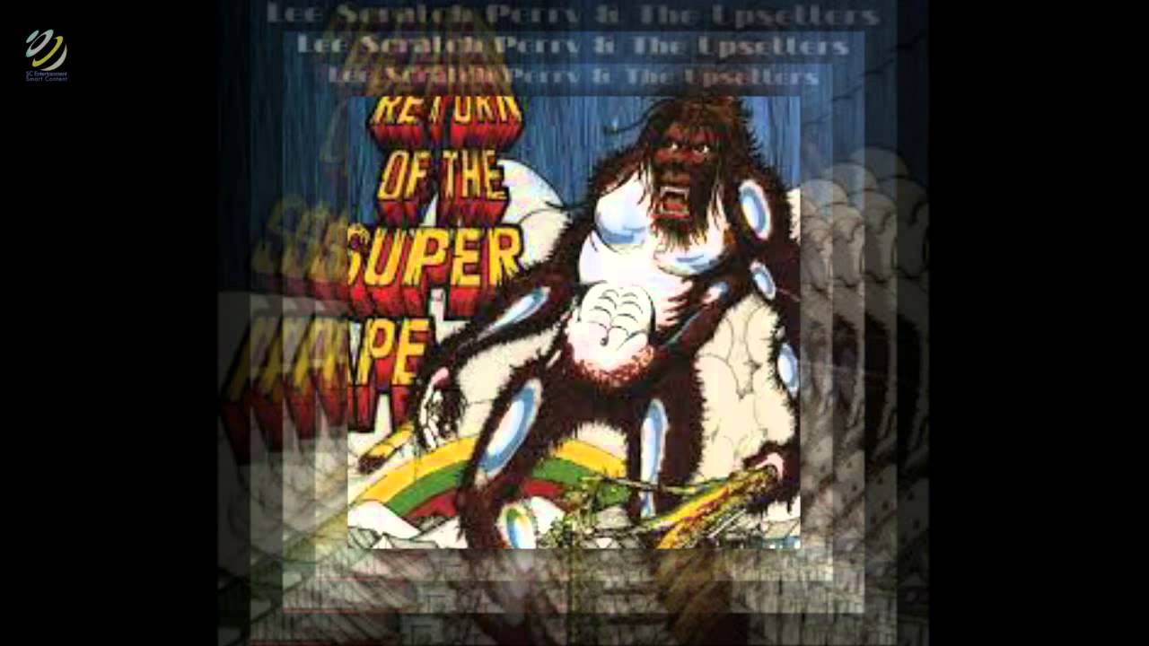 Lee Perry & The Upsetters - Return Of The Super Ape [HQ]