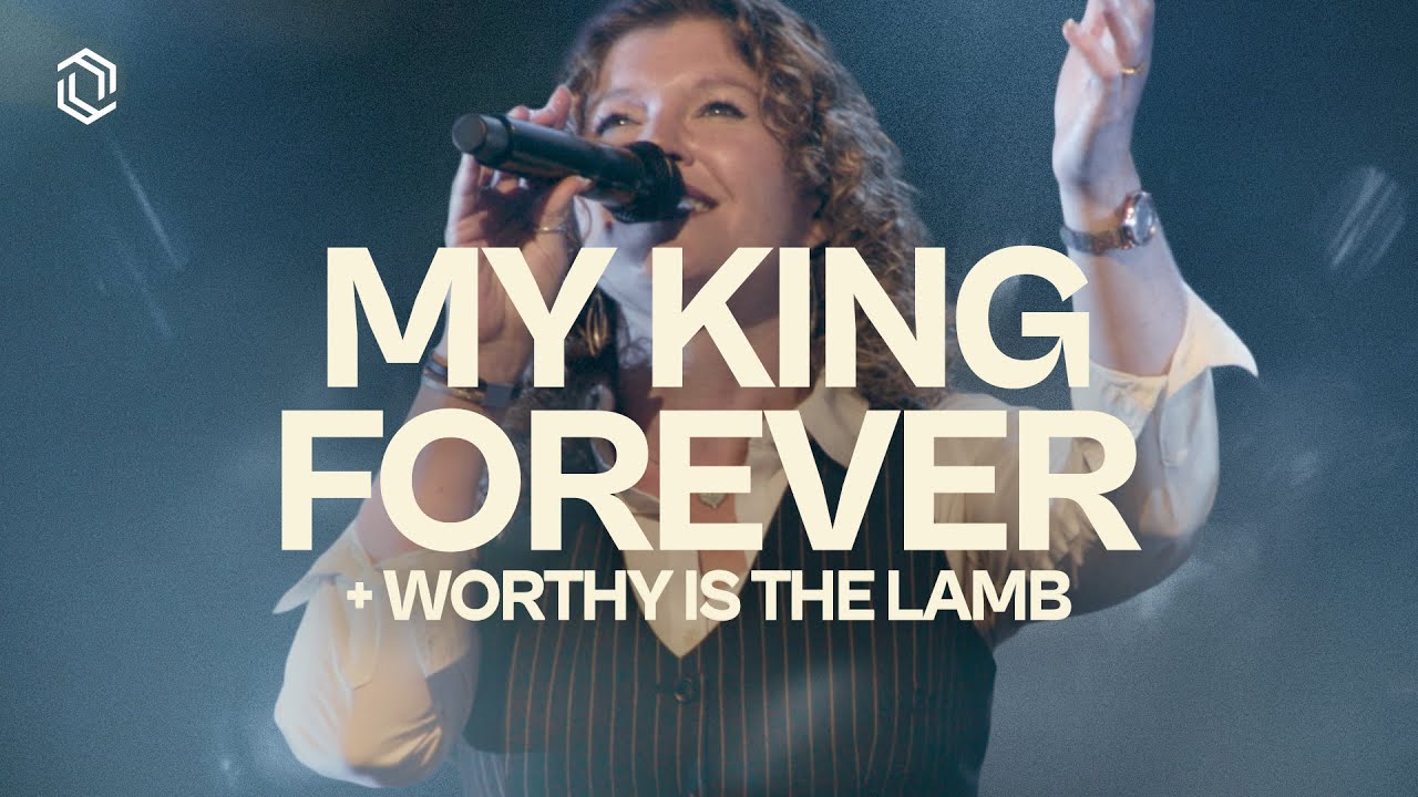 My King Forever + Worthy Is The Lamb | Grace Revolution Worship