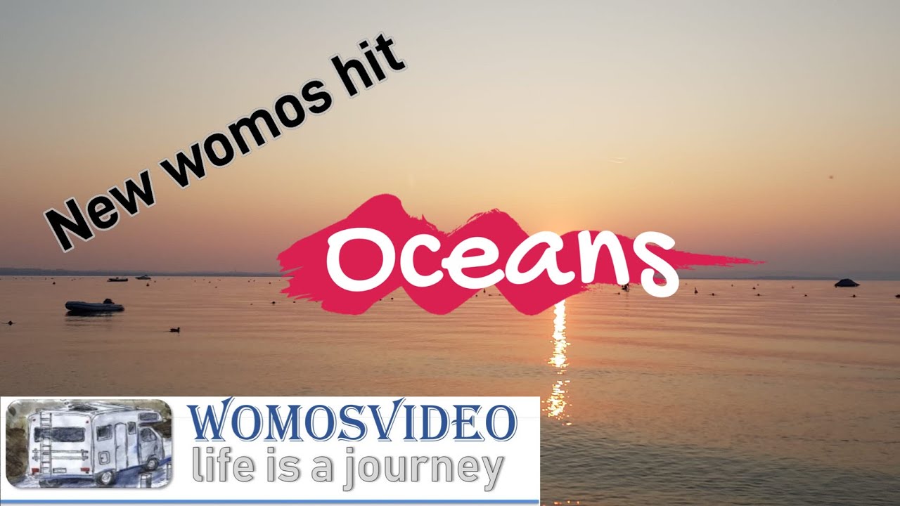 Oceans ein Womos Song