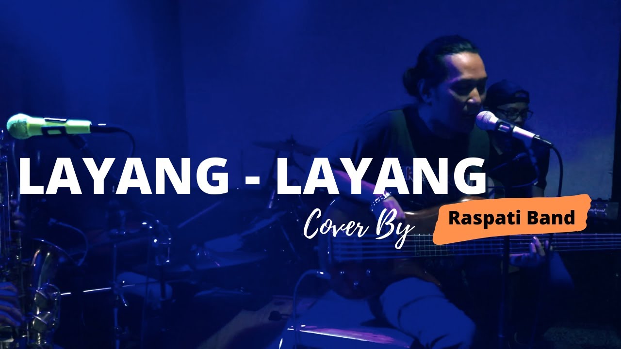 Layang Layang - Koes Plus ( LIVE Cover By RASPATI BAND )
