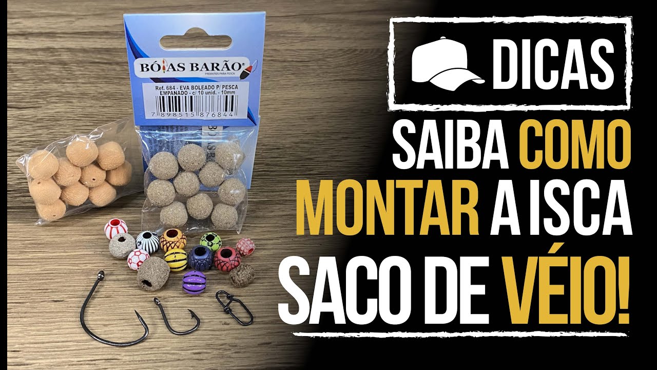 COMO MONTAR A ISCA SACO DE VÉIO! (DICA)