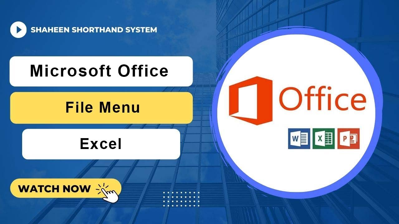 Shaheen Microsoft Office | File Menu | Excel | Shaheen Shorthand System