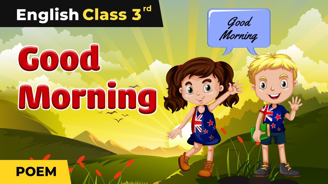 Class 3 English Unit 1 | Good Morning Poem - Explanation & Exercise | Marigold Book
