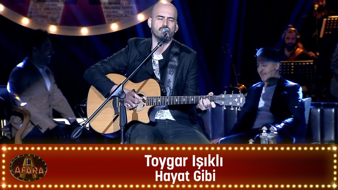 Toygar Işıklı - HAYAT GİBİ