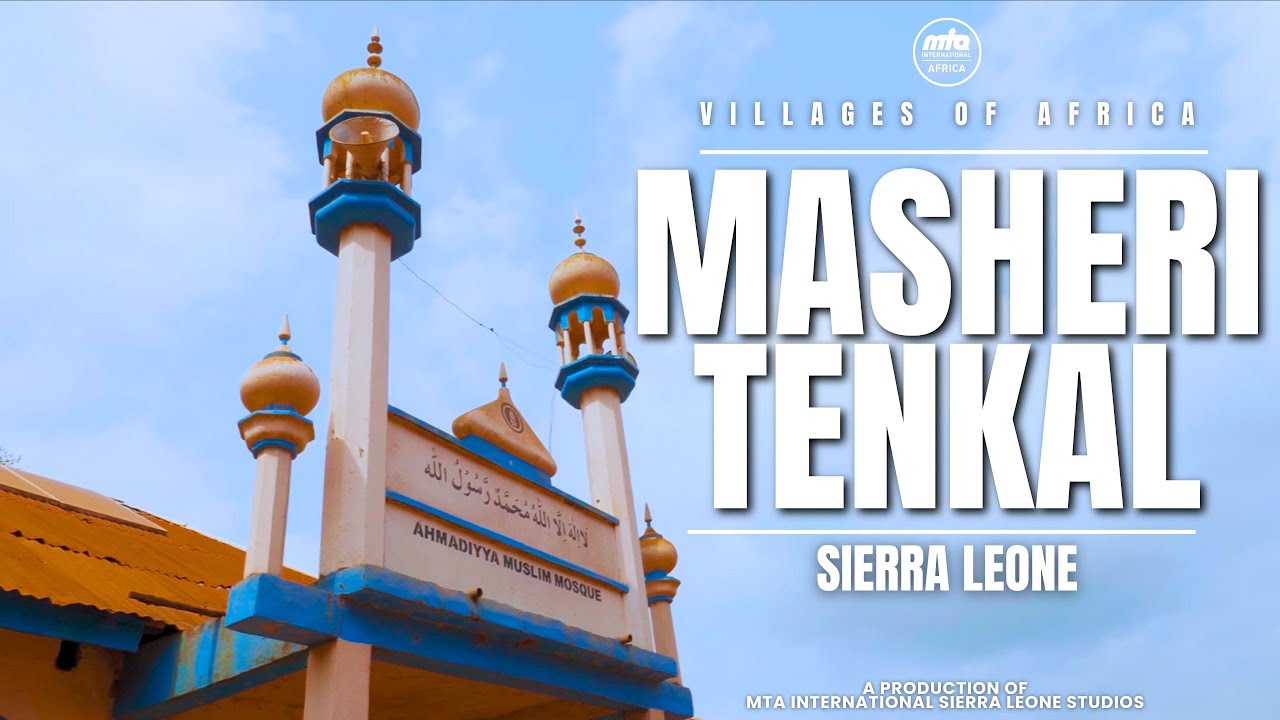 Masheri Tenkal - Sierra Leone  | Villages of Africa - Faith Inspiring Stories | Documentary