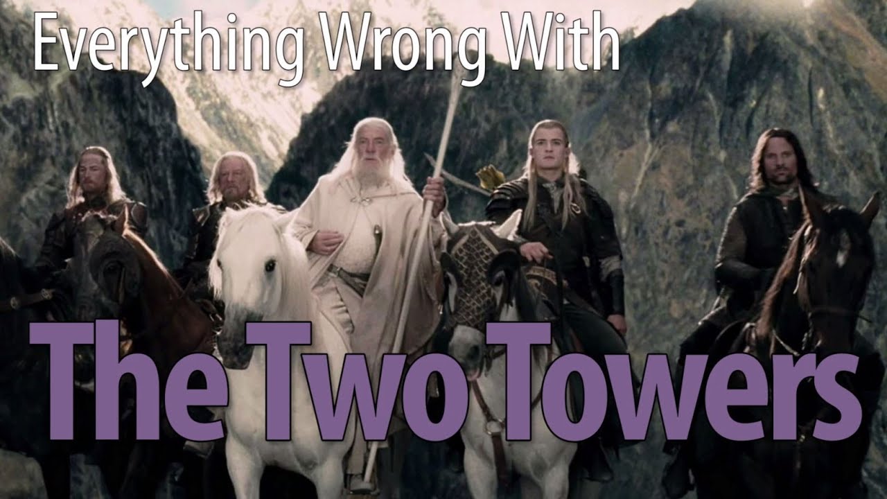 Everything Wrong With LOTR: The Two Towers - A ReRun