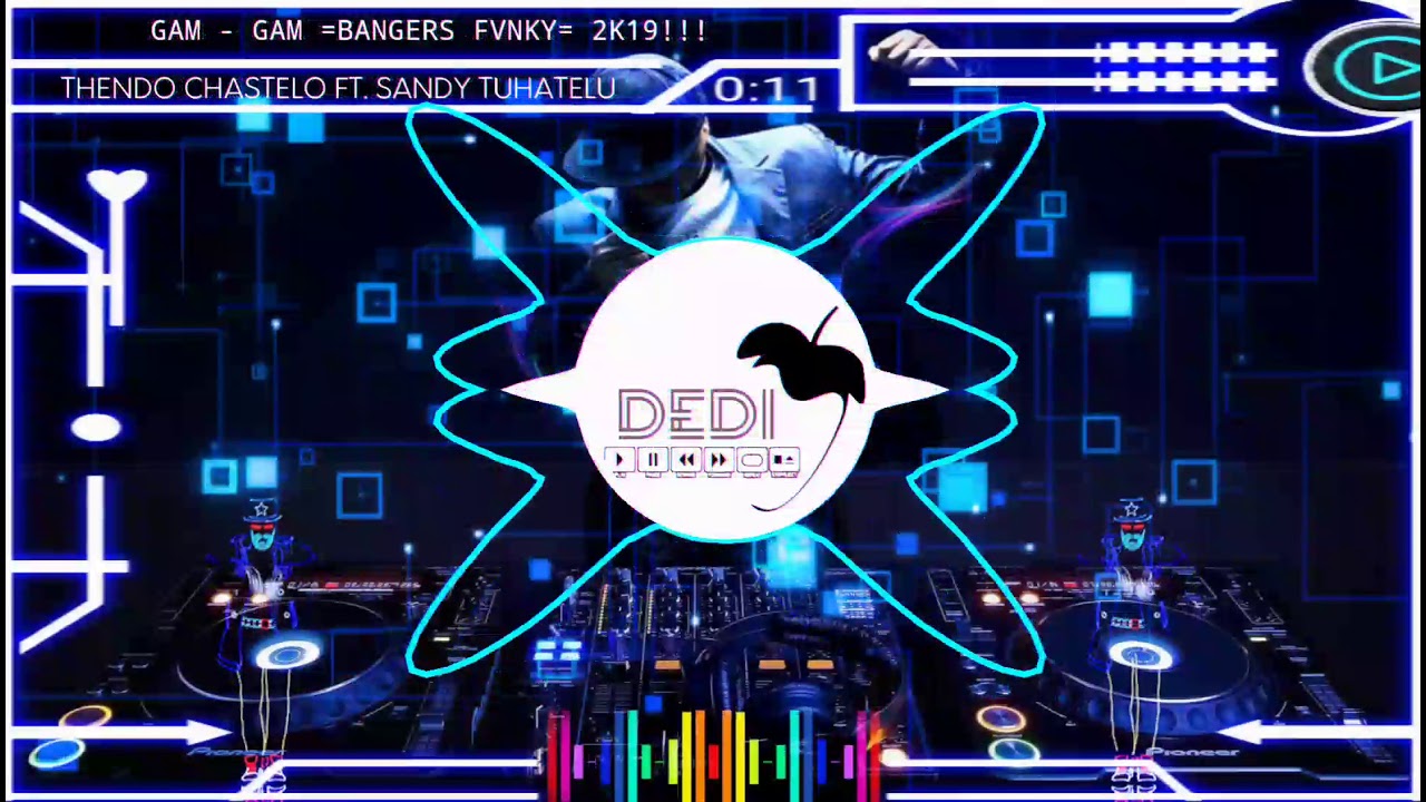 THENDO CHASTELO FT. SANDY TUHATELU - GAM GAM (BANGERS FVNKY) 2K19!!!