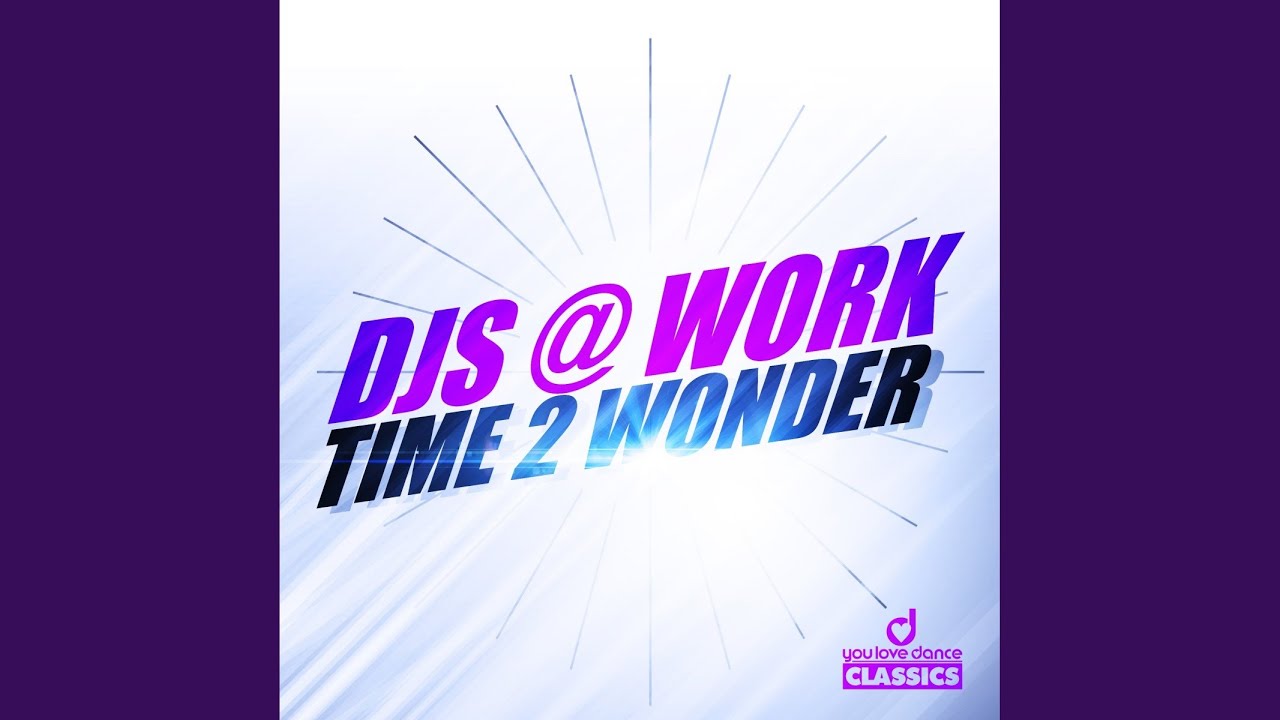 Time 2 Wonder (Video Edit)